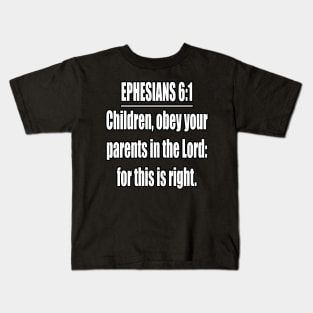 Ephesians 6:1 King James Version Kids T-Shirt